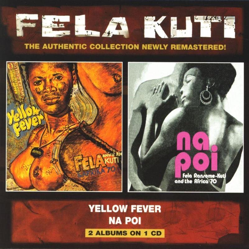 Fela Kuti - Yellow Fever / Na Poi (CD)