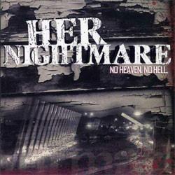 Her Nightmare - No Heaven, No Hell