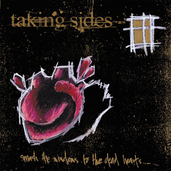Taking Sides - Smash The Windows To The Dead Hearts