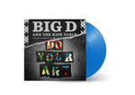 Big D and the Kids Table - DO YOUR ART