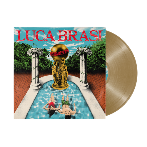 Luca Brasi - The World Don't Owe You Anything (Statue Gold Vinyl)