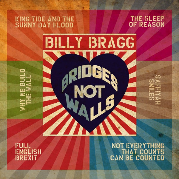 Billy Bragg - Bridges Not Walls