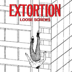 Extortion - Loose Screws