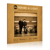 Billy Bragg & Joe Henry - Shine A Light: Field Recordings from the Great American Railroad