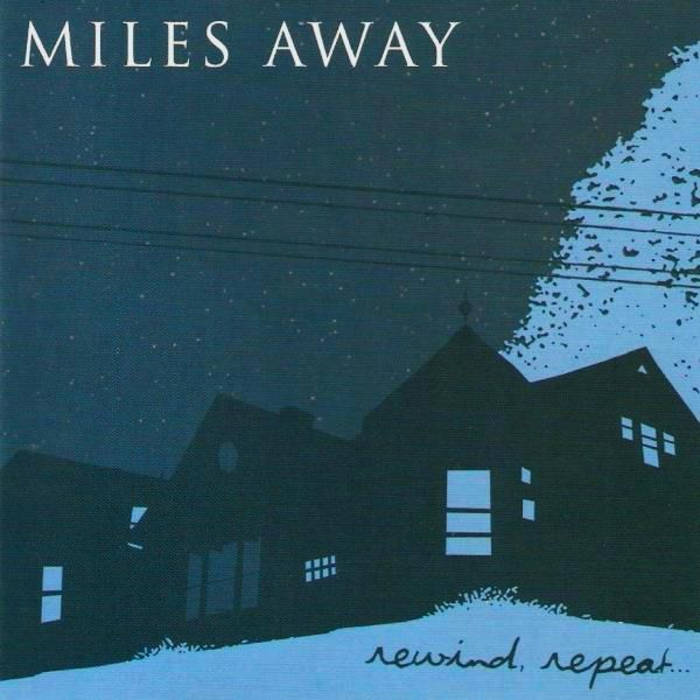 Miles Away - Rewind Repeat