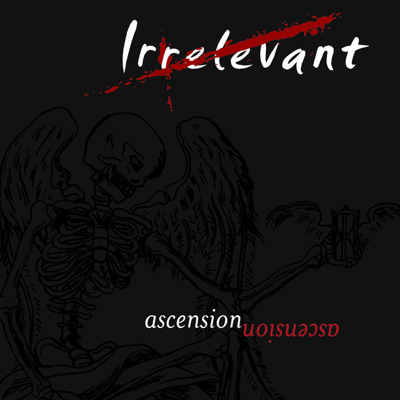 Irrelevant - Ascension