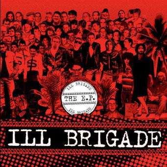 Ill Brigade - The Ep