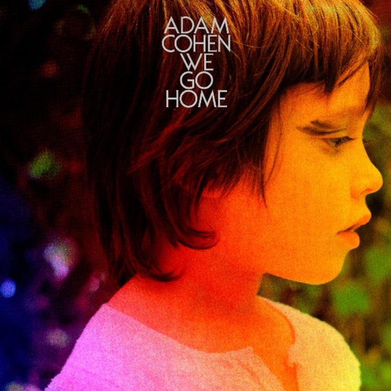 Adam Cohen - We Go Home